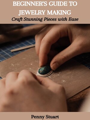 cover image of BEGINNER'S GUIDE TO JEWELRY MAKING